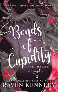 Cover image for Bonds of Cupidity: A Fantasy Reverse Harem Story