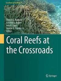 Cover image for Coral Reefs at the Crossroads