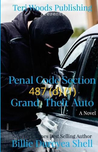 Cover image for Penal Code Section 487 (d) (1) Grand Theft Auto