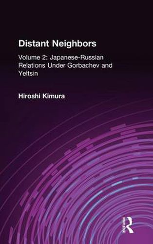 Cover image for Japanese-Russian Relations Under Gorbachev and Yeltsin