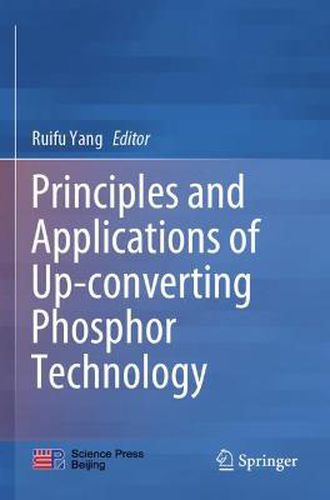 Cover image for Principles and Applications of Up-converting Phosphor Technology