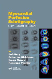 Cover image for Myocardial Perfusion Scintigraphy: From Request to Report