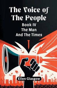 Cover image for The Voice Of The People Book IV The Man And The Times