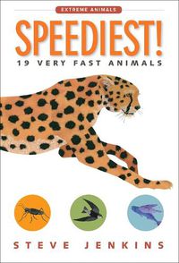 Cover image for Speediest! 19 Very Fast Animals