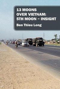 Cover image for 13 Moons Over Vietnam: 5th Moon Insight