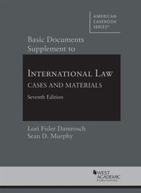 Cover image for Basic Documents Supplement to International Law, Cases and Materials