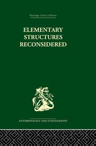 Cover image for Elementary Structures Reconsidered: Levi-Strauss on Kinship