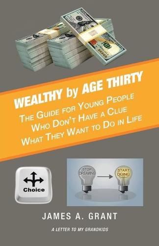 Cover image for Wealthy by Age Thirty