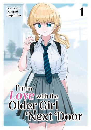 I'm in Love with the Older Girl Next Door Vol. 1