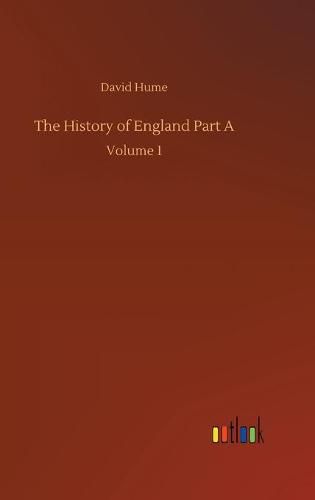 Cover image for The History of England Part A: Volume 1