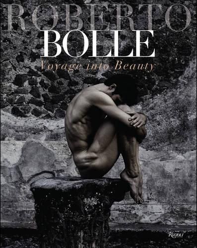 Cover image for Roberto Bolle: Voyage Into Beauty