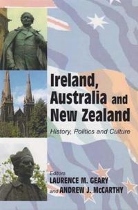 Cover image for Ireland, Australia and New Zealand: History, Politics and Culture