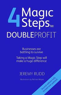 Cover image for 4 Magic Steps to Double Profit: Second Edition