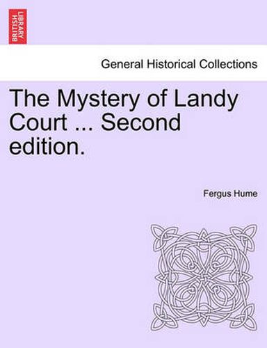 Cover image for The Mystery of Landy Court ... Second Edition.