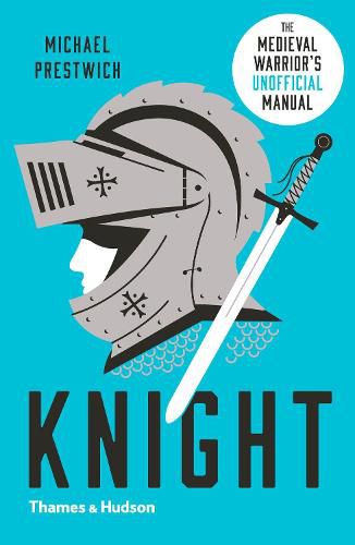 Cover image for Knight: The Medieval Warrior's (Unofficial) Manual