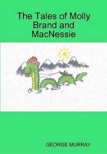 The Tales of Molly Brand and MacNessie