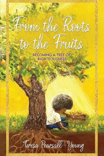 Cover image for From The Roots To The Fruits