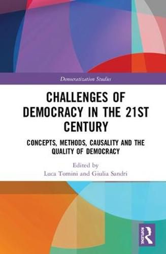 Cover image for Challenges of Democracy in the 21st Century: Concepts, Methods, Causality and the Quality of Democracy