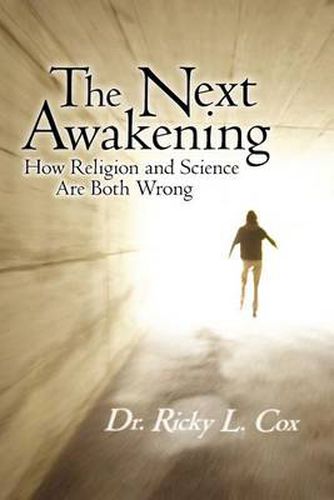 Cover image for The Next Awakening: How Religion and Science Are Both Wrong