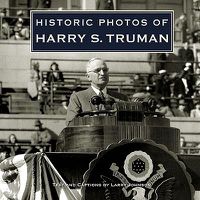 Cover image for Historic Photos of Harry S. Truman