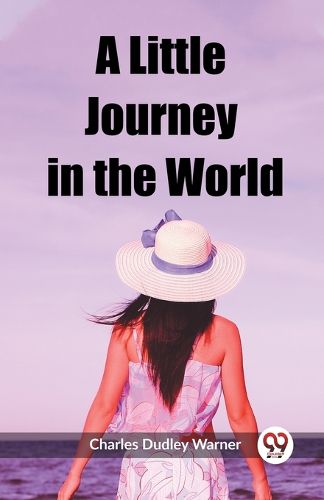 A Little Journey in the World