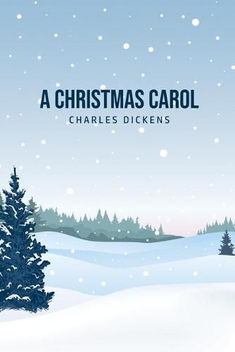 Cover image for A Christmas Carol: Being A Ghost Story of Christmas