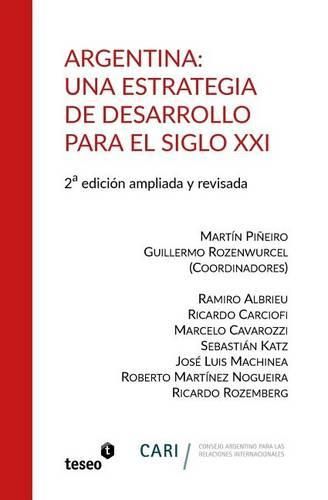 Cover image for Argentina: Una estrategia de desarrollo para el siglo XXI: 2a. edicion ampliada y revisada