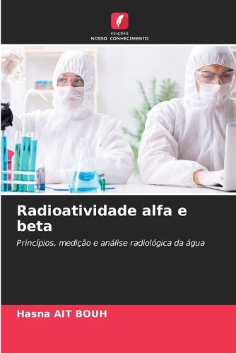 Cover image for Radioatividade alfa e beta