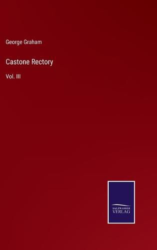 Cover image for Castone Rectory: Vol. III