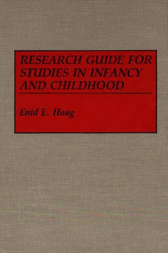 Cover image for Research Guide for Studies in Infancy and Childhood