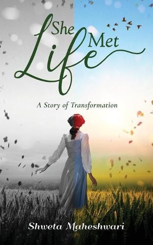 Cover image for She Met Life: A Story of Transformation