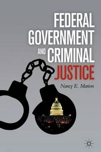 Cover image for Federal Government and Criminal Justice