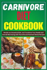 Cover image for Carnivore Diet Cookbook