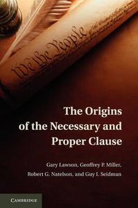 Cover image for The Origins of the Necessary and Proper Clause