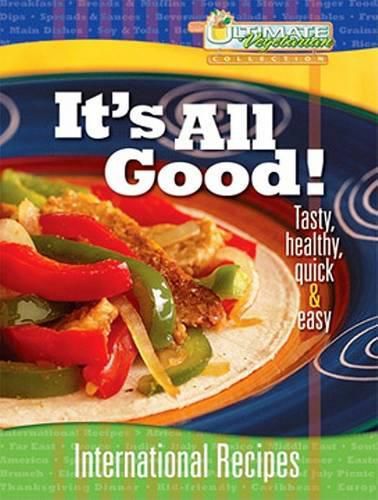 Cover image for It's All Good!: International Recipes