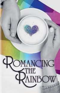 Cover image for Romancing the Rainbow