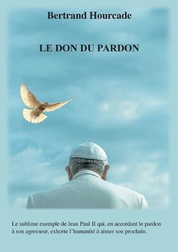 Cover image for Le Don du pardon