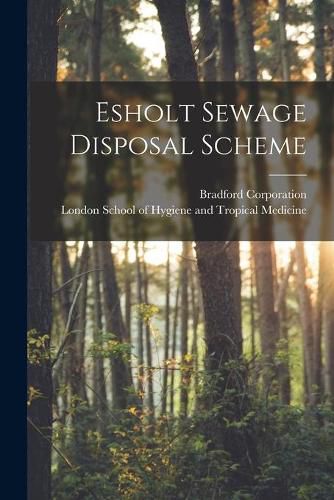 Cover image for Esholt Sewage Disposal Scheme