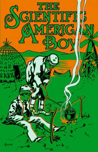 Cover image for Scientific American Boy: Or the Camp at Willow Clump Island