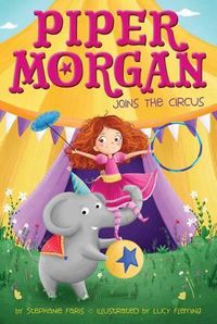 Cover image for Piper Morgan Joins the Circus, 1
