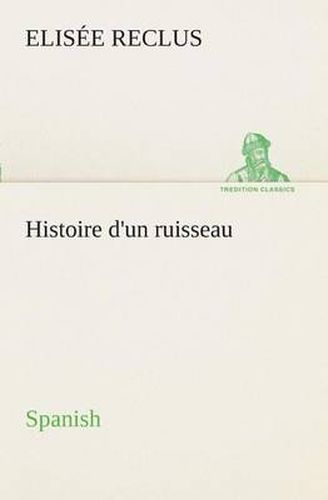 Cover image for Histoire d'un ruisseau. Spanish