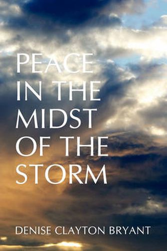 Cover image for Peace in the Midst of the Storm