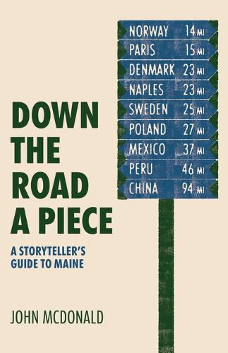 Down the Road a Piece: A Storyteller's Guide to Maine