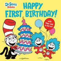 Cover image for Happy First Birthday! With Dr. Seuss Babies