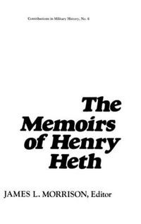 Cover image for The Memoirs of Henry Heth