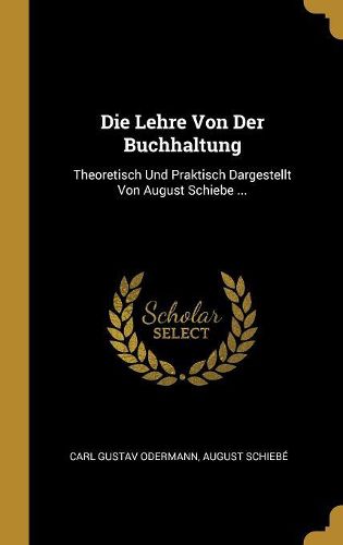 Cover image for Die Lehre Von Der Buchhaltung