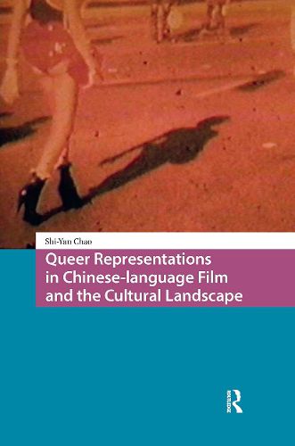 Cover image for Queer Representations in Chinese-language Film and the Cultural Landscape