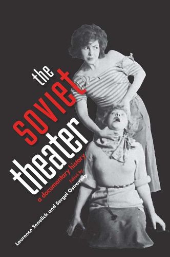 Cover image for The Soviet Theater: A Documentary History