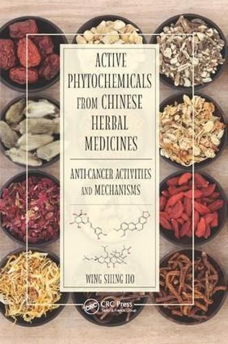 Cover image for Active Phytochemicals from Chinese Herbal Medicines: Anti-Cancer Activities and Mechanisms