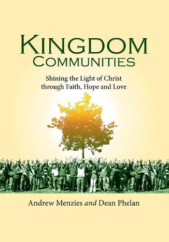 Cover image for Kingdom Communities: Shining the Light of Christ Through Faith, Hope and Love